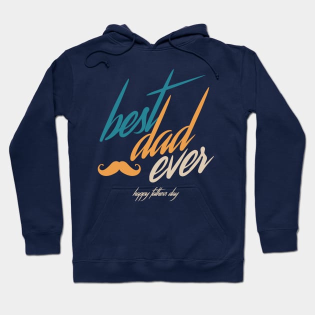 Best Daddy Ever Hoodie by Golden Eagle Design Studio